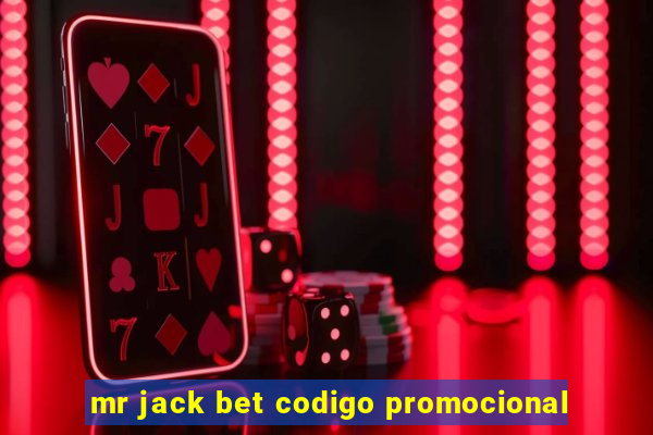 mr jack bet codigo promocional